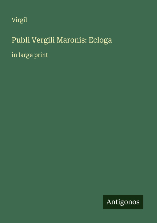 Kniha Publi Vergili Maronis: Ecloga 