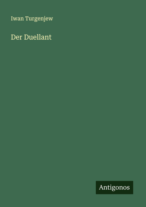 Knjiga Der Duellant Iwan Turgenjew