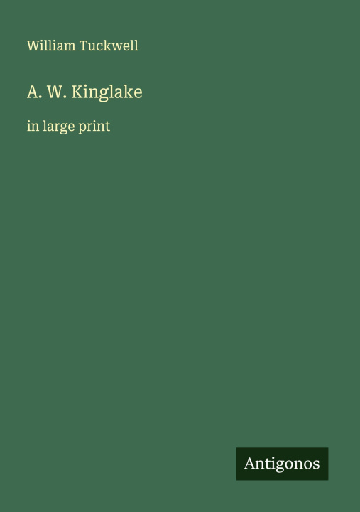 Kniha A. W. Kinglake 