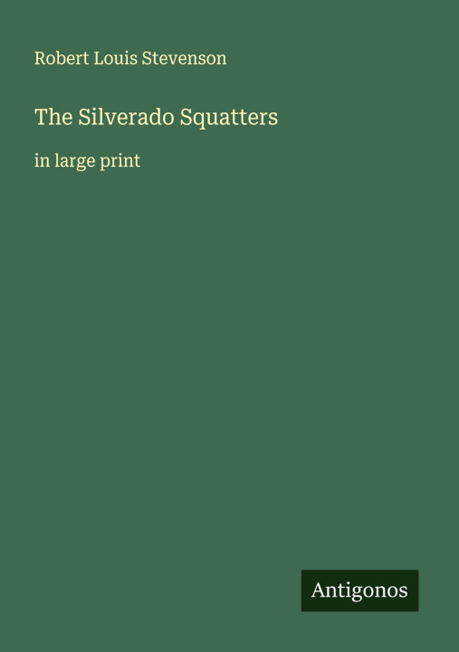 Kniha The Silverado Squatters 