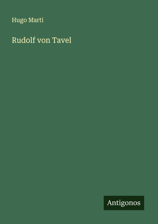 Boek Rudolf von Tavel Hugo Marti