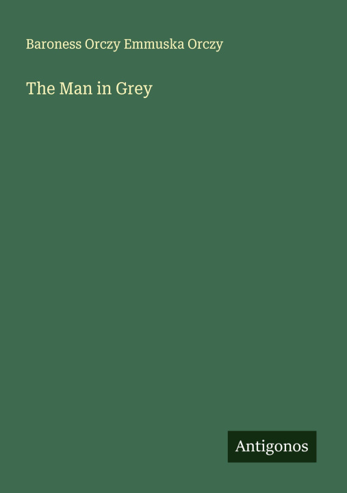 Kniha The Man in Grey 