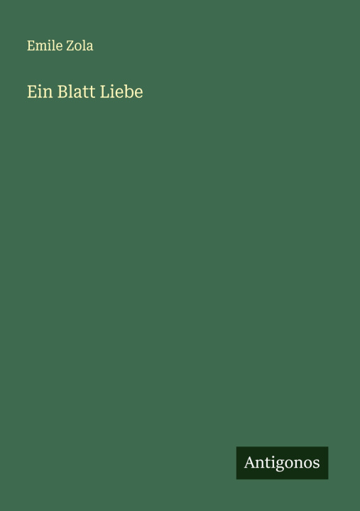 Kniha Ein Blatt Liebe Émile Zola