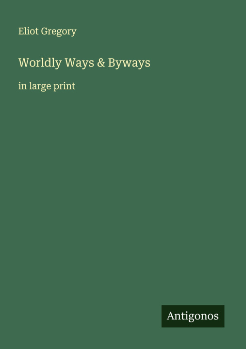 Kniha Worldly Ways & Byways 