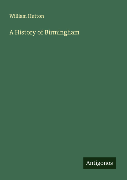 Knjiga A History of Birmingham 