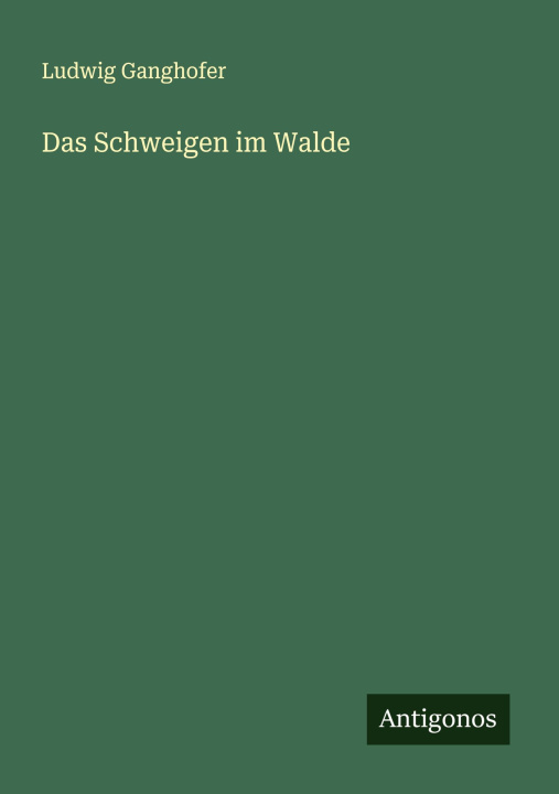 Kniha Das Schweigen im Walde 