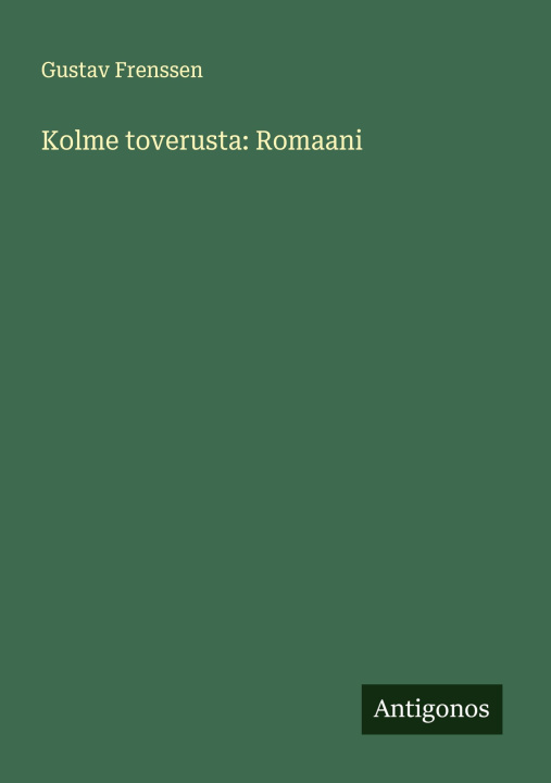 Boek Kolme toverusta: Romaani 
