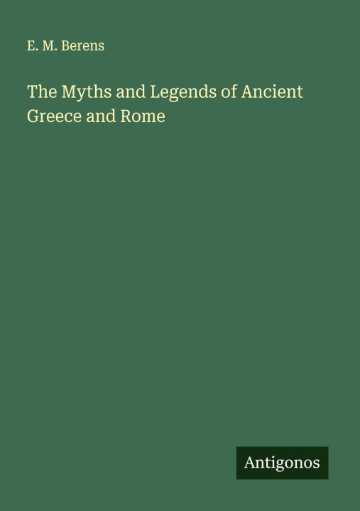 Carte The Myths and Legends of Ancient Greece and Rome 