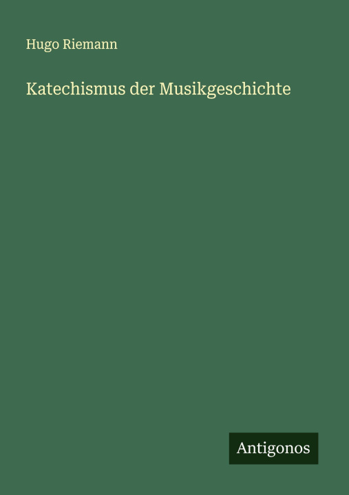 Kniha Katechismus der Musikgeschichte 