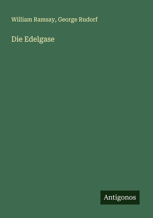 Kniha Die Edelgase George Rudorf