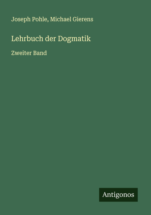 Carte Lehrbuch der Dogmatik Michael Gierens