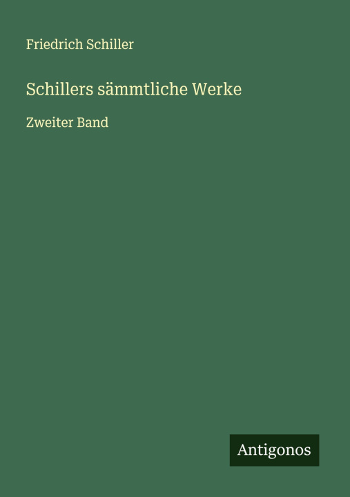 Kniha Schillers sämmtliche Werke 