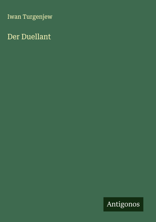 Kniha Der Duellant Iwan Turgenjew
