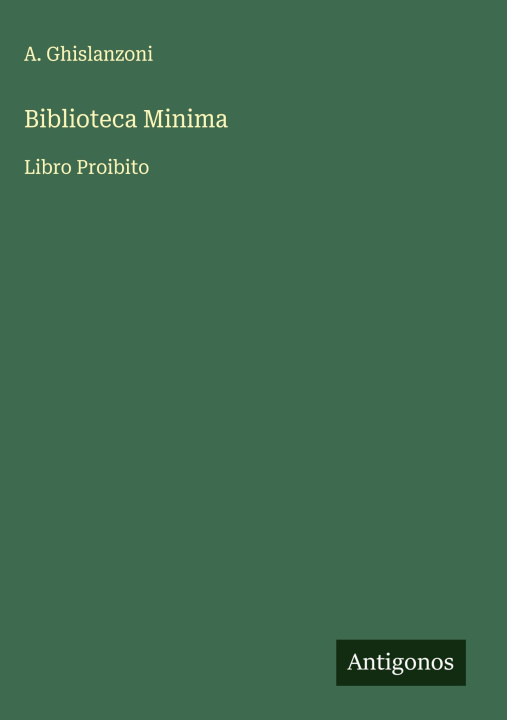 Kniha Biblioteca Minima A. Ghislanzoni