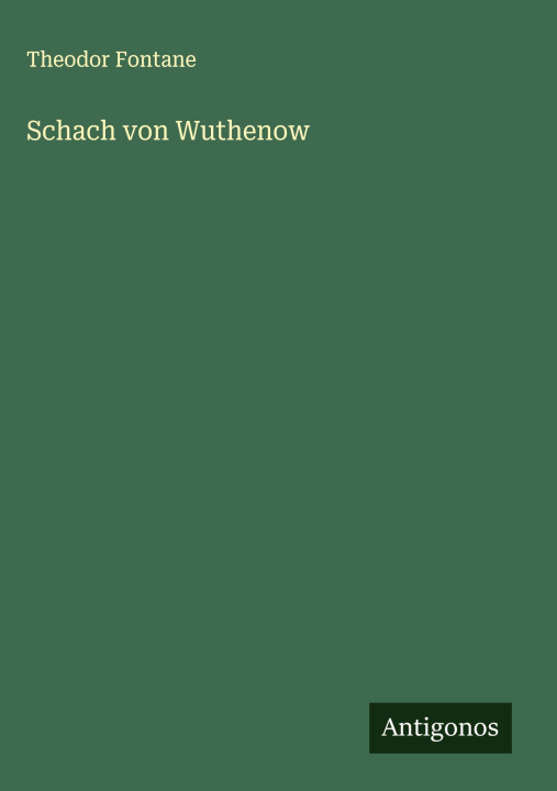 Kniha Schach von Wuthenow Theodor Fontane