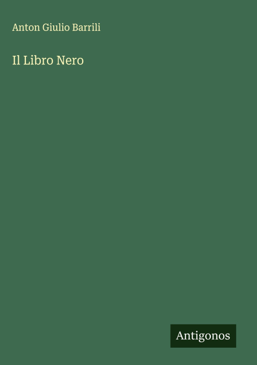 Kniha Il Libro Nero Anton Giulio Barrili