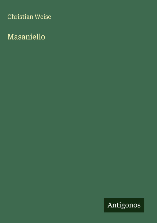Knjiga Masaniello Christian Weise