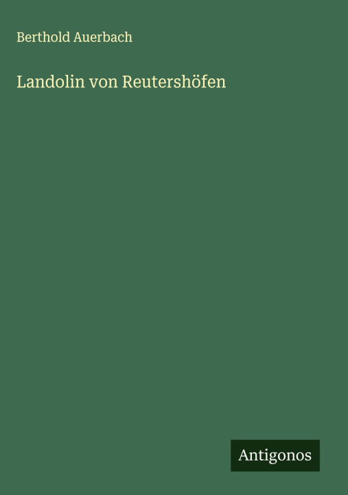 Carte Landolin von Reutershöfen Berthold Auerbach
