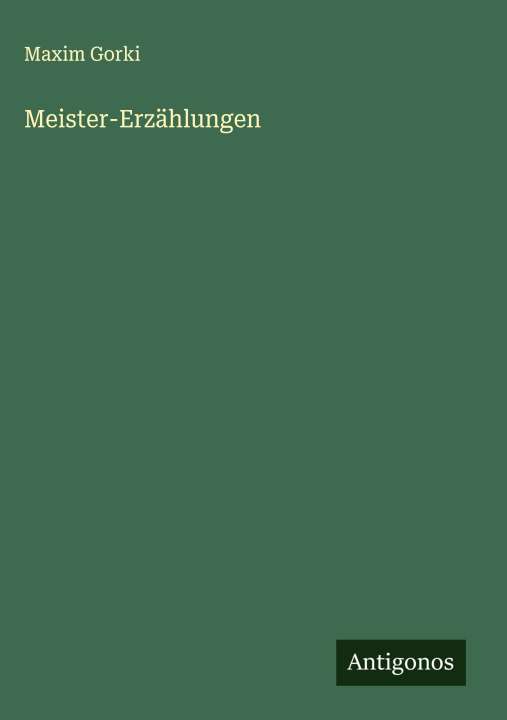 Boek Meister-Erzählungen Maxim Gorki