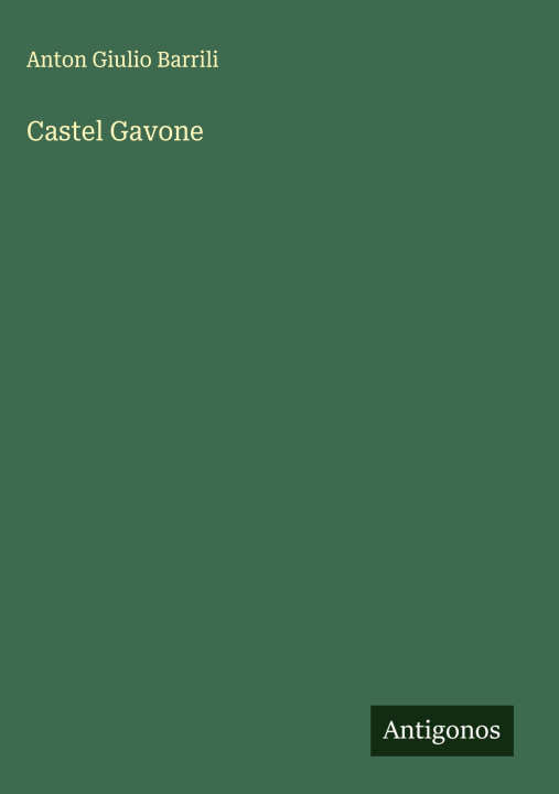 Knjiga Castel Gavone Anton Giulio Barrili