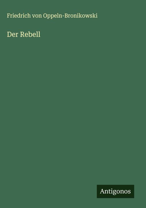 Kniha Der Rebell 