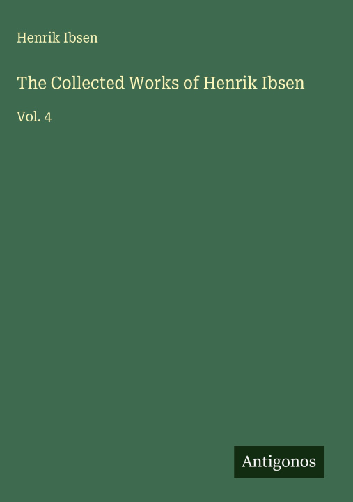 Boek The Collected Works of Henrik Ibsen 