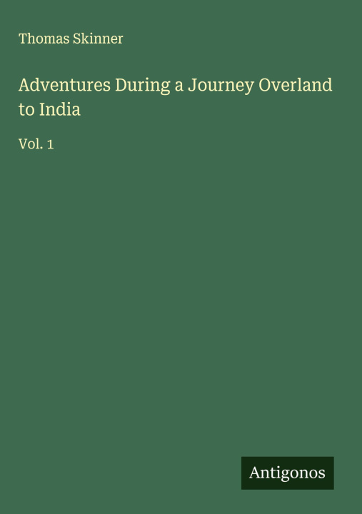 Knjiga Adventures During a Journey Overland to India 