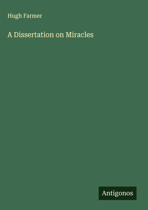 Knjiga A Dissertation on Miracles 
