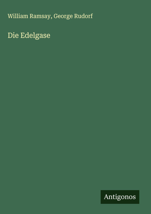 Carte Die Edelgase George Rudorf