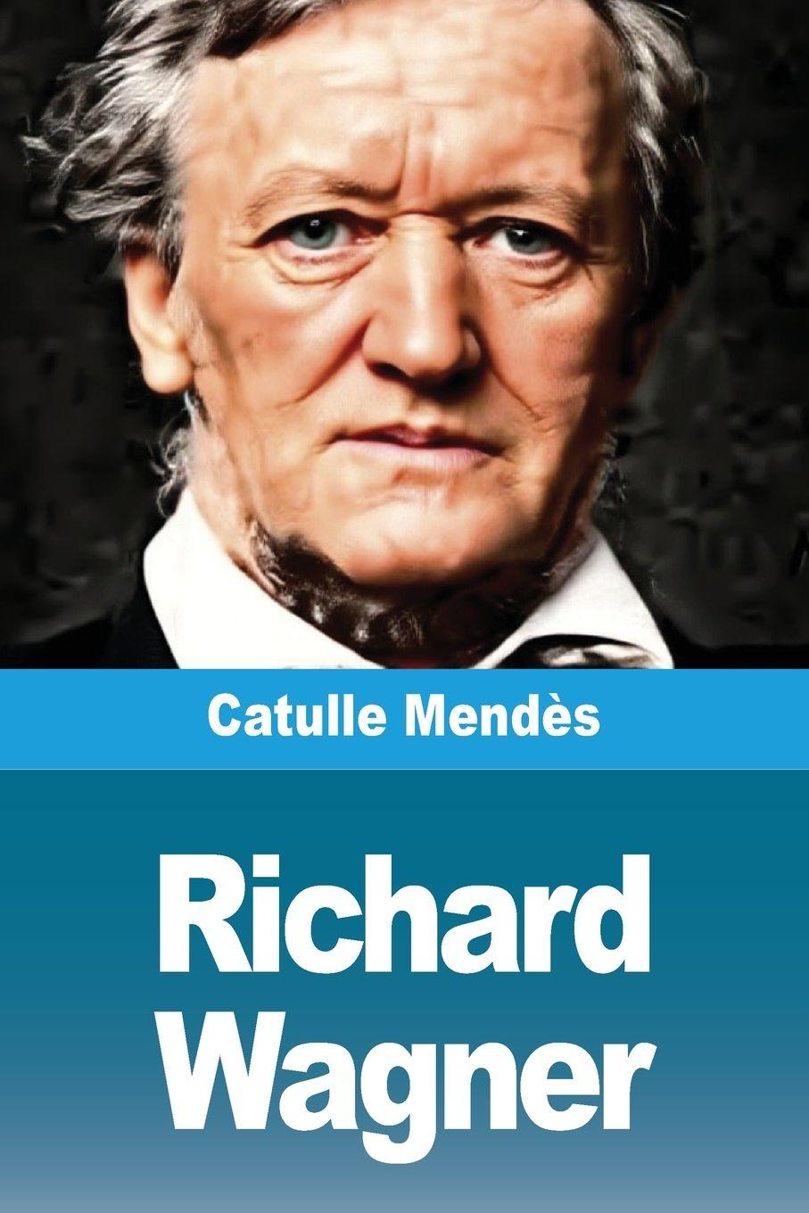 Knjiga Richard Wagner Catulle Mendès