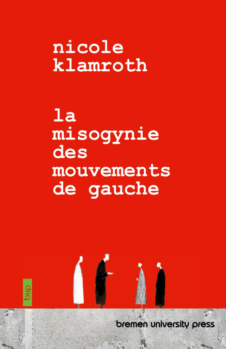 Knjiga La misogynie des mouvements de gauche Nicole Klamroth