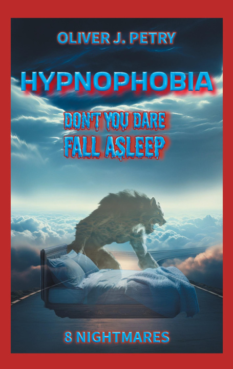 Kniha Hypnophobia Oliver J. Petry
