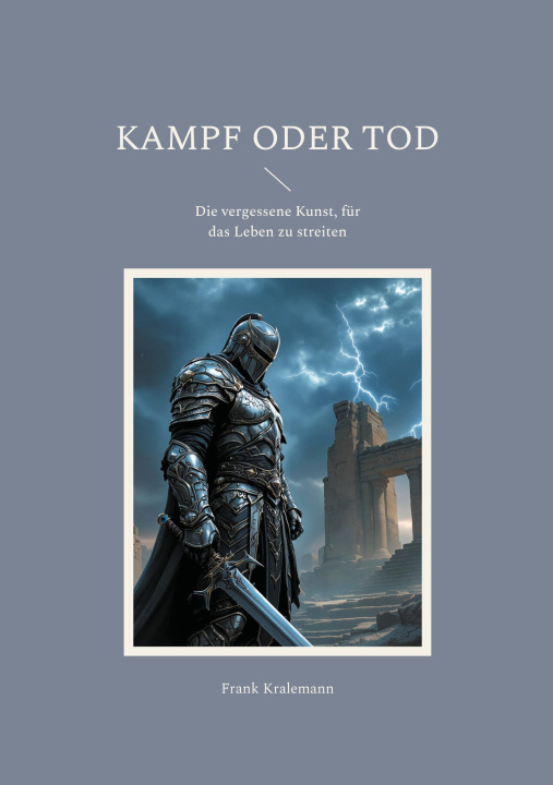 Knjiga Kampf oder Tod Frank Kralemann