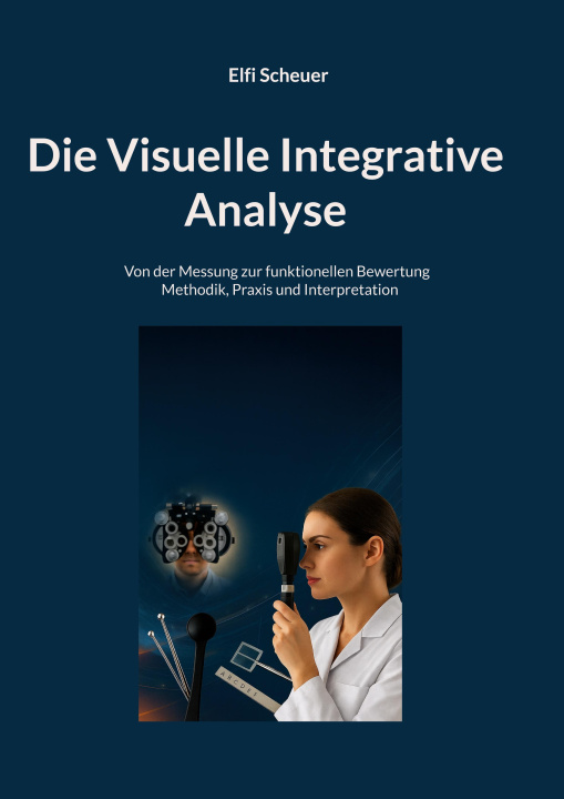 Book Die Visuelle Integrative Analyse 