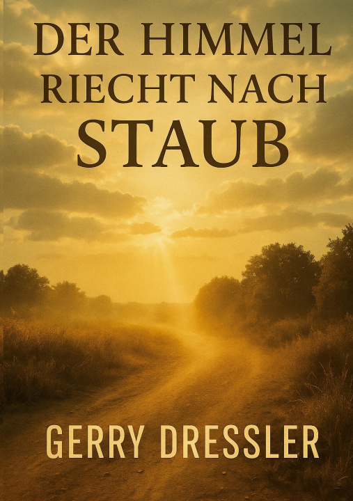 Kniha Der Himmel riecht nach Staub 
