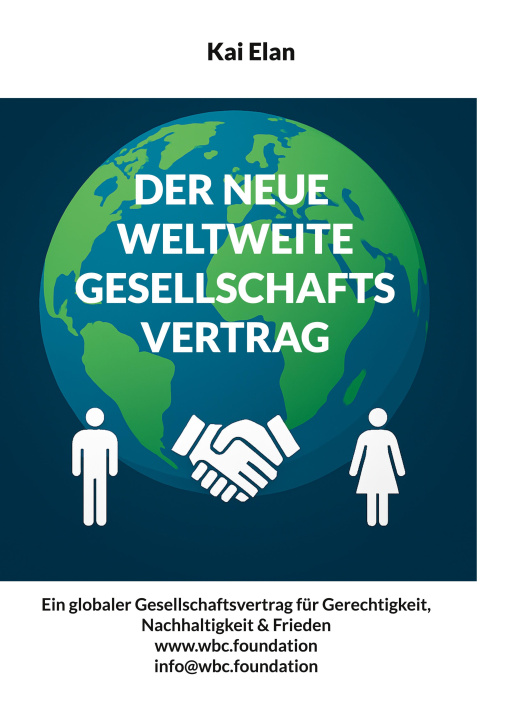 Kniha DER NEUE WELTWEITE GESELLSCHAFTSVERTRAG Claudio Kindschi