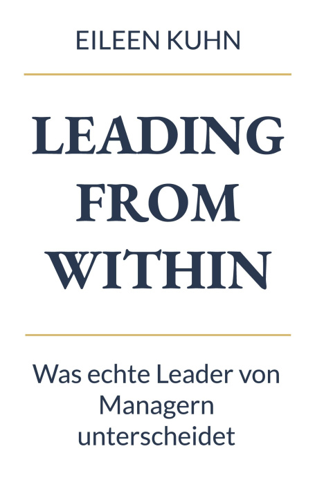 Kniha Leading from Within Eileen Kuhn