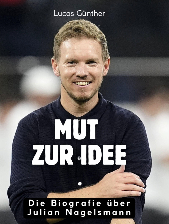 Kniha Mut zur Idee 