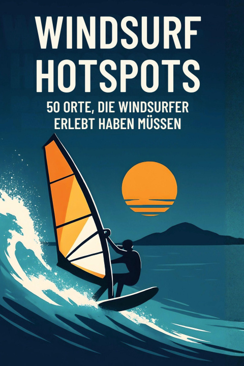 Book Windsurf-Hotspots Oliver Weber
