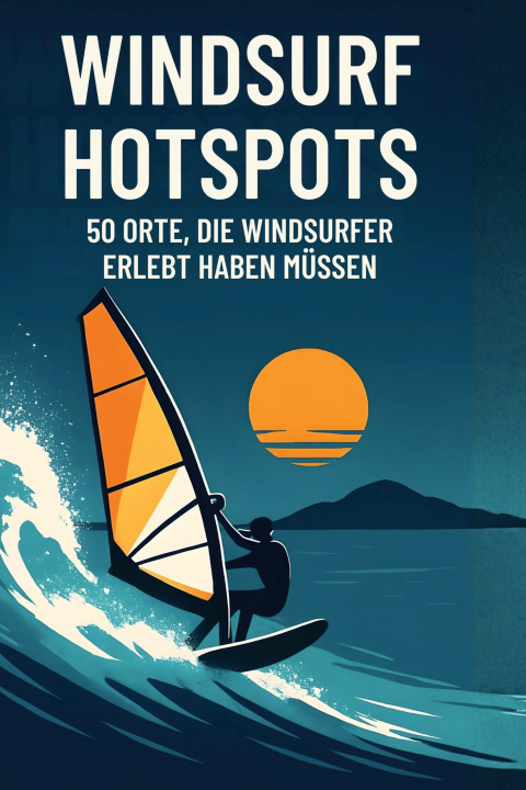 Kniha Windsurf-Hotspots 