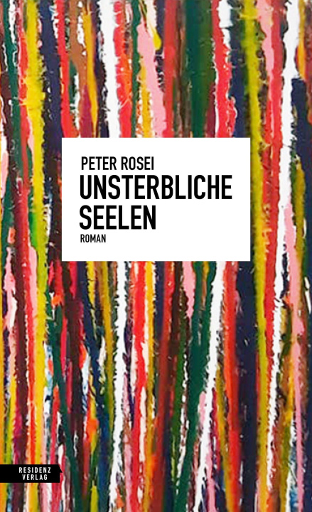 Carte Unsterbliche Seelen Peter Rosei