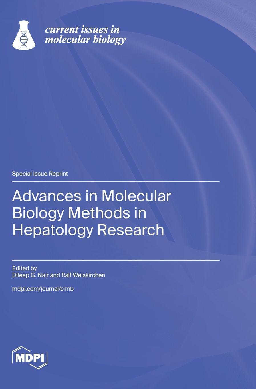 Knjiga Advances in Molecular Biology Methods in Hepatology Research Dileep G. Nair