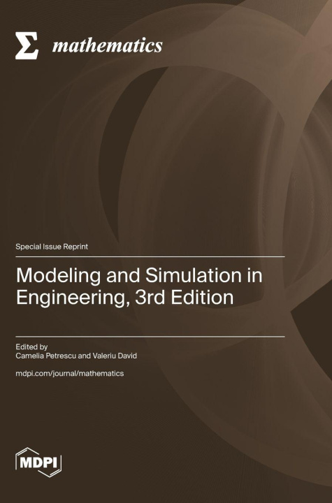 Kniha Modeling and Simulation in Engineering, 3rd Edition Camelia Petrescu