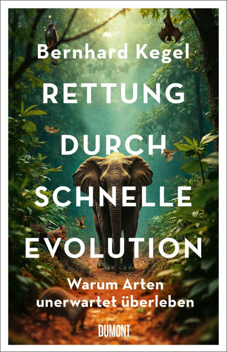 Knjiga Rettung durch schnelle Evolution Bernhard Kegel