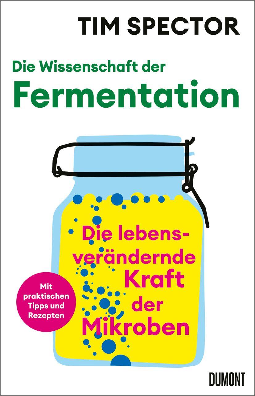 Kniha Die Wissenschaft der Fermentation Petra Huber