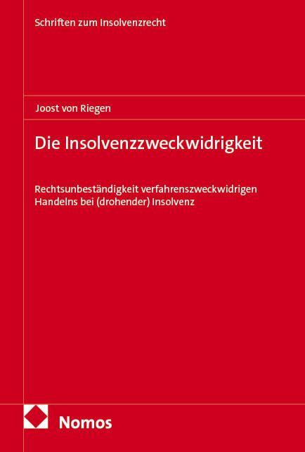 Carte Die Insolvenzzweckwidrigkeit Joost von Riegen