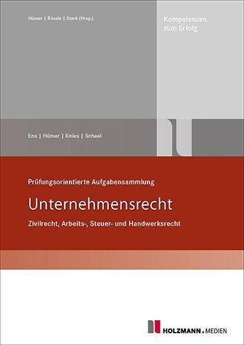 Boek Prüfungsorientierte Aufgabensammlung "Unternehmensrecht" Bernd-Michael Hümer