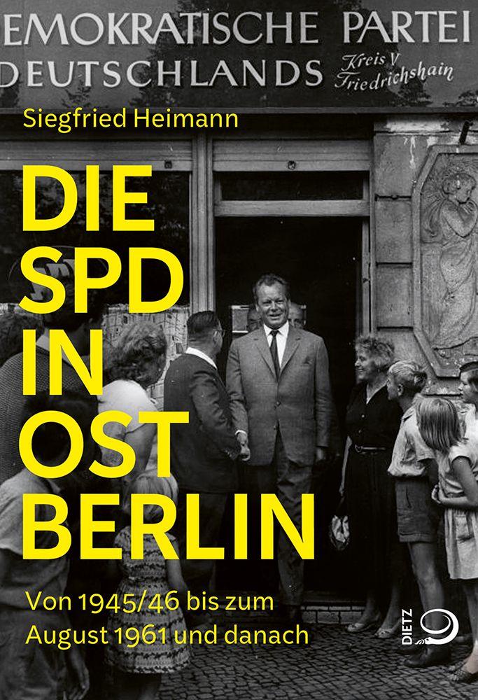 Kniha Die SPD in Ostberlin Siegfried Heimann