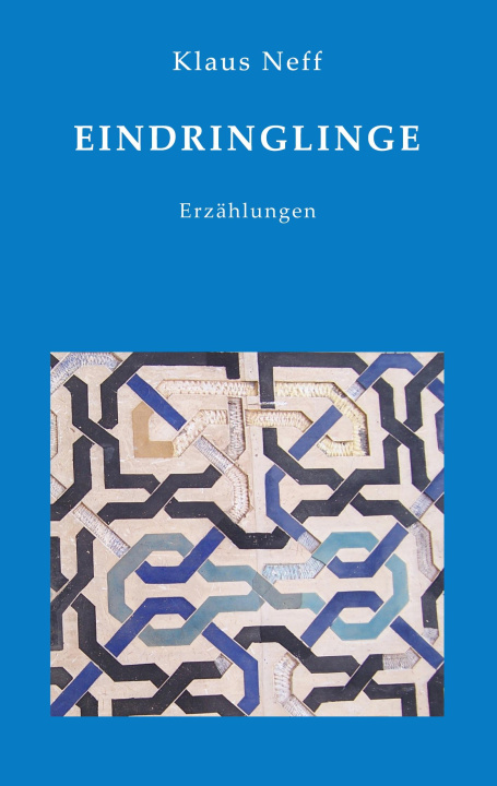 Knjiga Eindringlinge Klaus Neff