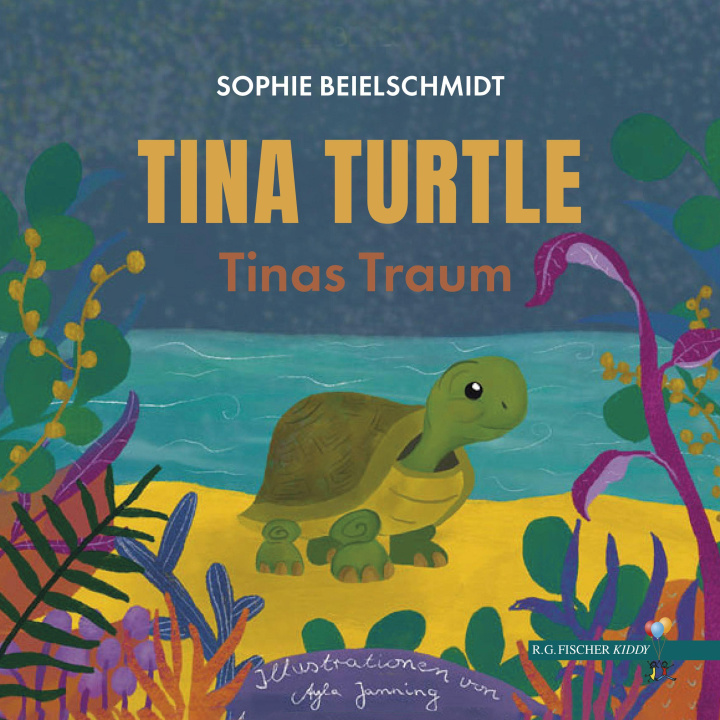 Kniha Tina Turtle Sophie Beielschmidt